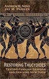 Restoring Thucydides: Testing Familiar Lessons and Deriving New Ones 