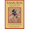 Samurai and the Warrior Culture of Japan, 471-1877 Samurai and the Warrior Culture of Japan, 471-1877