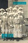 Sanctified Sisters: A History of Protestant Deaconesses 