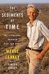 The Sediments of Time: My Lifelong Search for the Past 