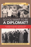  So You Want To Be A Diplomat? 