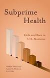 Subprime Health: Debt and Race in U.S. Medicine 