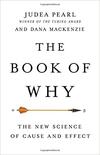 The Book of Why: The New Science of Cause and Effect