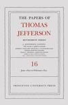 The Papers of Thomas Jefferson: Retirement Series, Volume 16: 1 June 1820 to 28 February 1821 