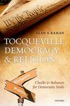 Tocqueville, Democracy, and Religion Tocqueville, Democracy, and Religion