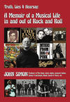 Truth, Lies & Hearsay: A Memoir Of A Musical Life In And Out Of Rock And Roll 