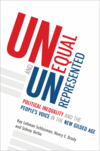 Unequal and Unrepresented: Political Inequality and the People’s Voice in the New Gilded Age
