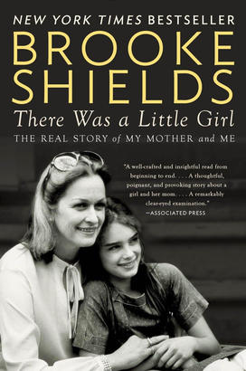 Brooke Shields book, "There was a Little Girl". 