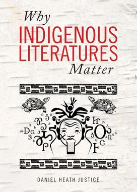 The cover of "Why Indigenous Literatures Matter."