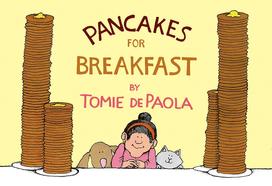 The cover of "Pancakes for Breakfast," featuring an illustration of a girl sitting between huge stacks of pancakes.