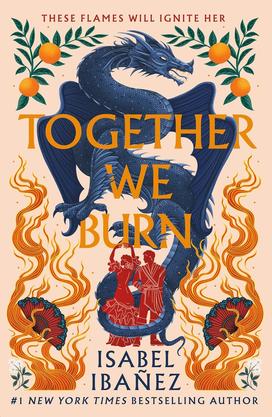 The cover of "Together We Burn," featuring an illustration of a dragon.