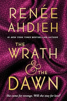 The cover of "The Wrath and the Dawn," by Renée Ahdieh.