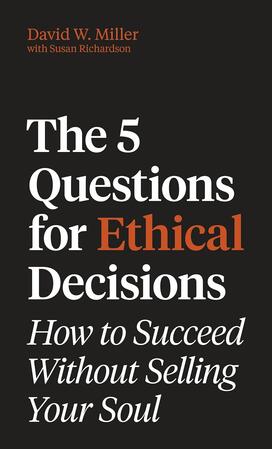 The-5-Questions-For-Ethical-Deicisons.jpg