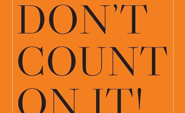Don't Count on It! Book by John C. Bogle ’51