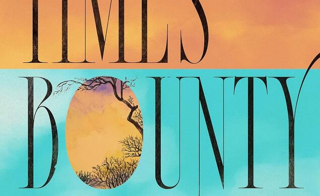 Time's-Bounty_Philip-Weinstein.jpg