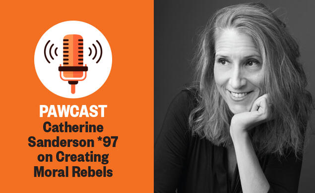 The right side of this image is a black-and-white headshot photo of Catherine Sanderson. The right side is black and white text on an orange background reading, "PAWCAST: Catherine Sanderson *97 on Creating Moral Rebels."