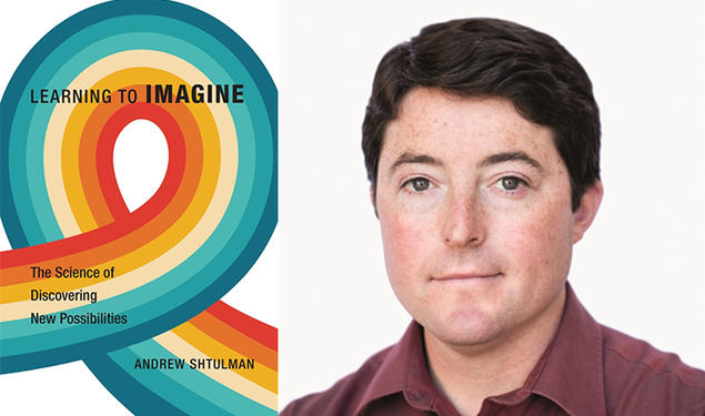 Left, the cover of "Learning to Imagine," featuring a rainbow design; right, a headshot of Andrew Shtulman ’01.