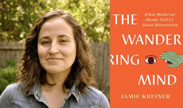 The left side of this image is a headshot photo of Jamie Kreiner *11; the right side is the orange cover of her book, "The Wandering Mind."