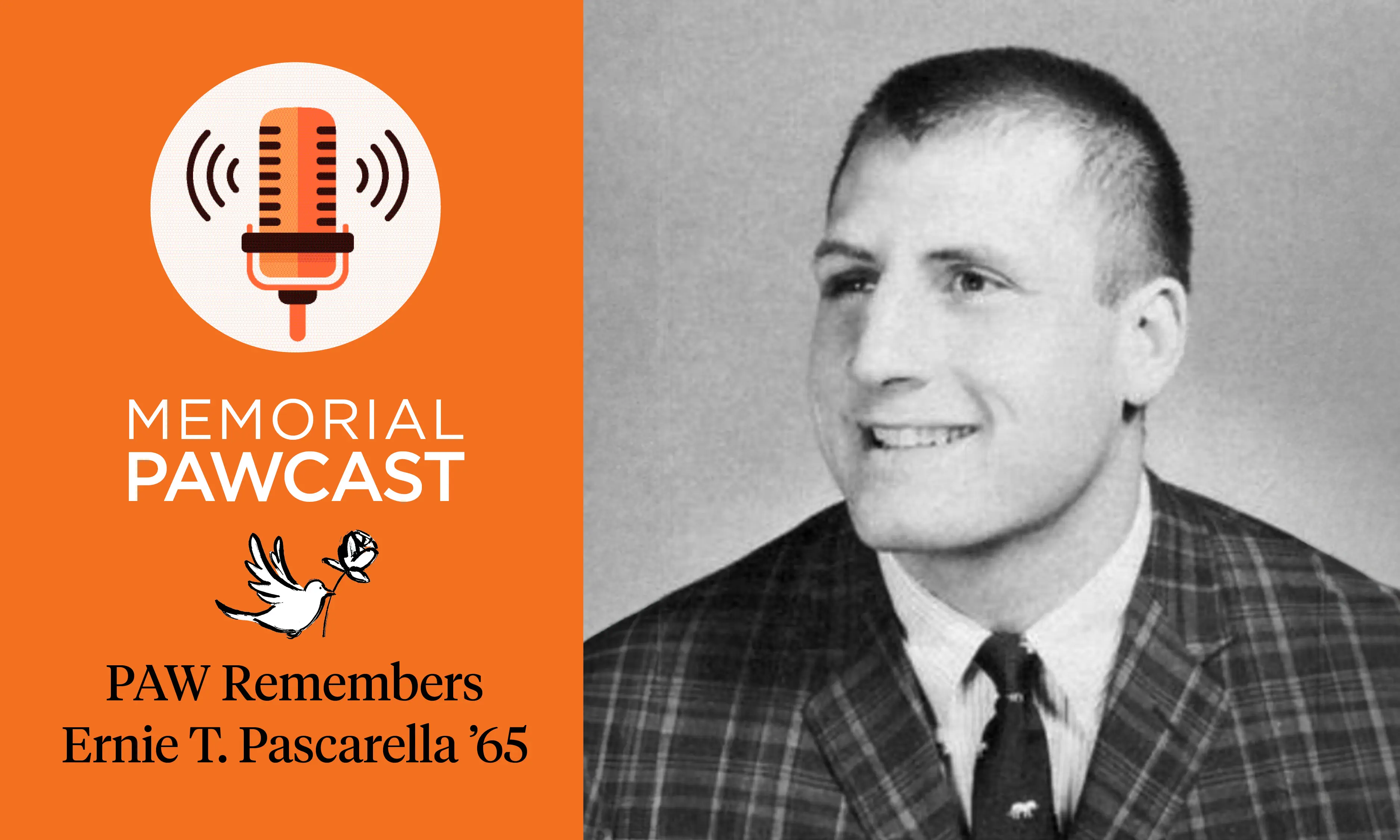 Remembering Ernie T. Pascarella ’65 PAW remembers Ernie T. Pascarella ’65