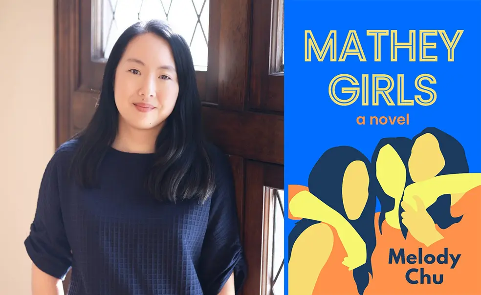 With ‘Mathey Girls,’ Melody Chu ’01 Reminds Us to Treasure Friendships Melody Chu ’01 and the cover of her book "Mathey Girls."