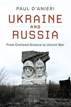 This is the cover of Ukraine and Russia: From Civilized Divorce to Uncivil War.
