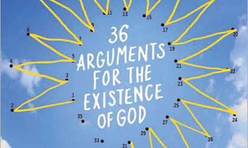 36 Arguments for the Existence of God: A Work of Fiction