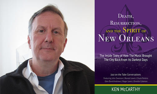 Ken McCarthy ’81 Celebrates New Orleans