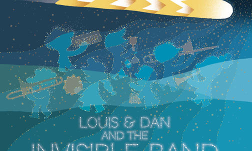 Louis and Dan and the Invisible Band 