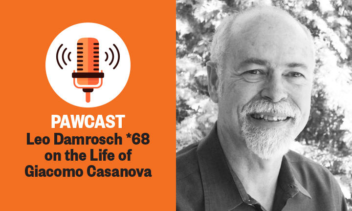 The right side of this image is a black-and-white photo of Leo Damrosch; the left side has text on an orange background reading "PAWCAST: Leo Damrosch *68 on the Life of Giacomo Casanova."