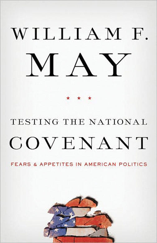 Release_Testing.jpg Testing the National Covenant: Fears and Appetites in American Politics