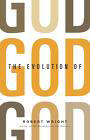 i-0773b19d5532cbd117fc492baca3472b-evolutionofgod.jpg